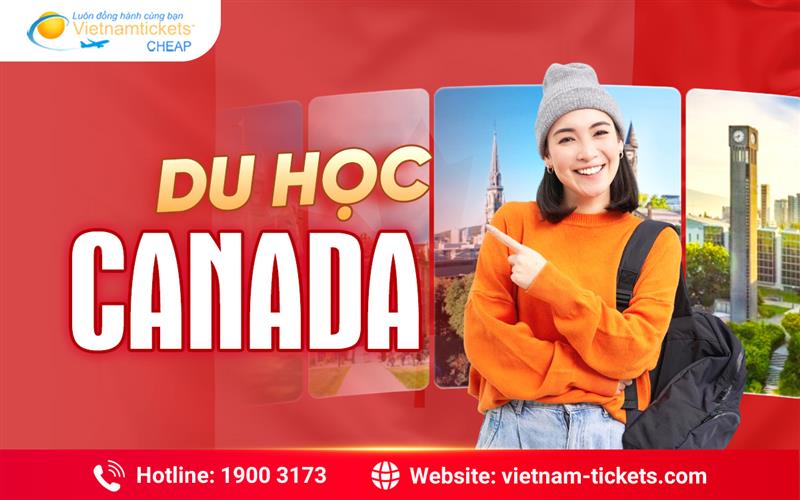 Du học Canada 2025 cánh cổng mở ra chân trời kiến thức