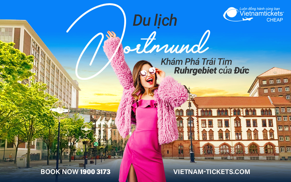 Du lịch Dortmund - Khám phá trái tim Ruhrgebiet của Đức