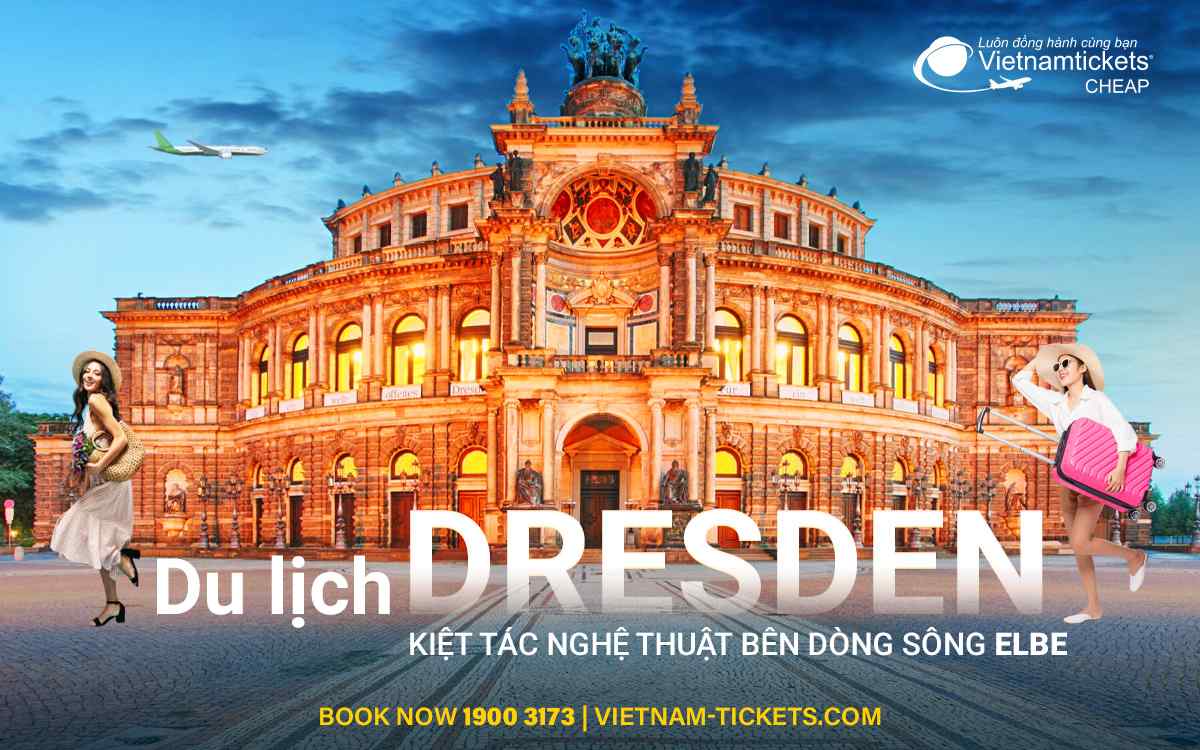 Du lịch Dresden - Kiệt tác nghệ thuật bên dòng sông Elbe