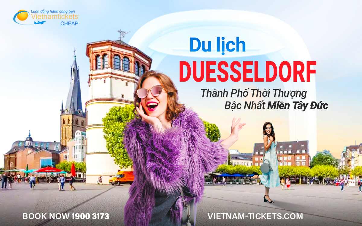Du lịch Dusseldorf-Thành phố thời thượng miền Tây Đức