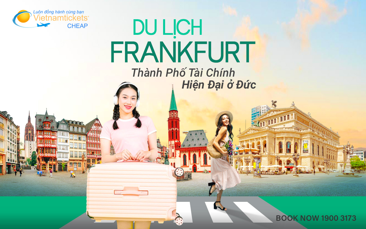 Du lịch Frankfurt - Thành phố tài chính hiện đại ở Đức