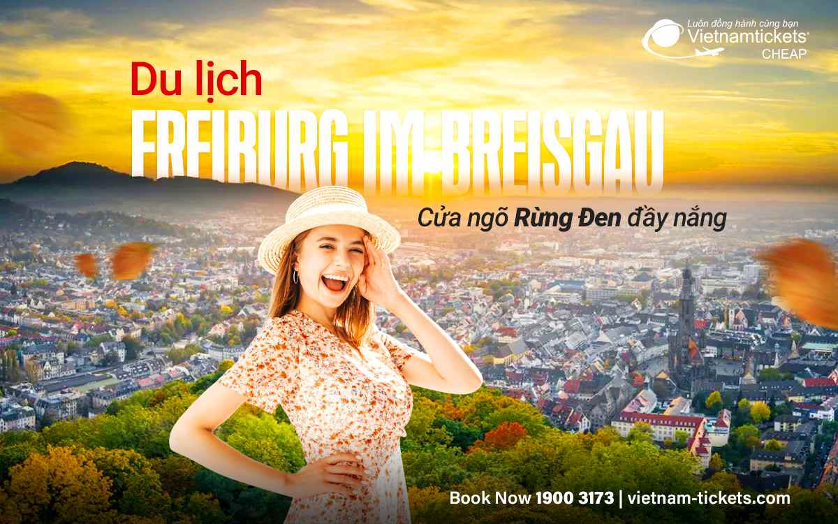 Du lịch Freiburg im Breisgau - Cửa ngõ Rừng Đen đầy nắng