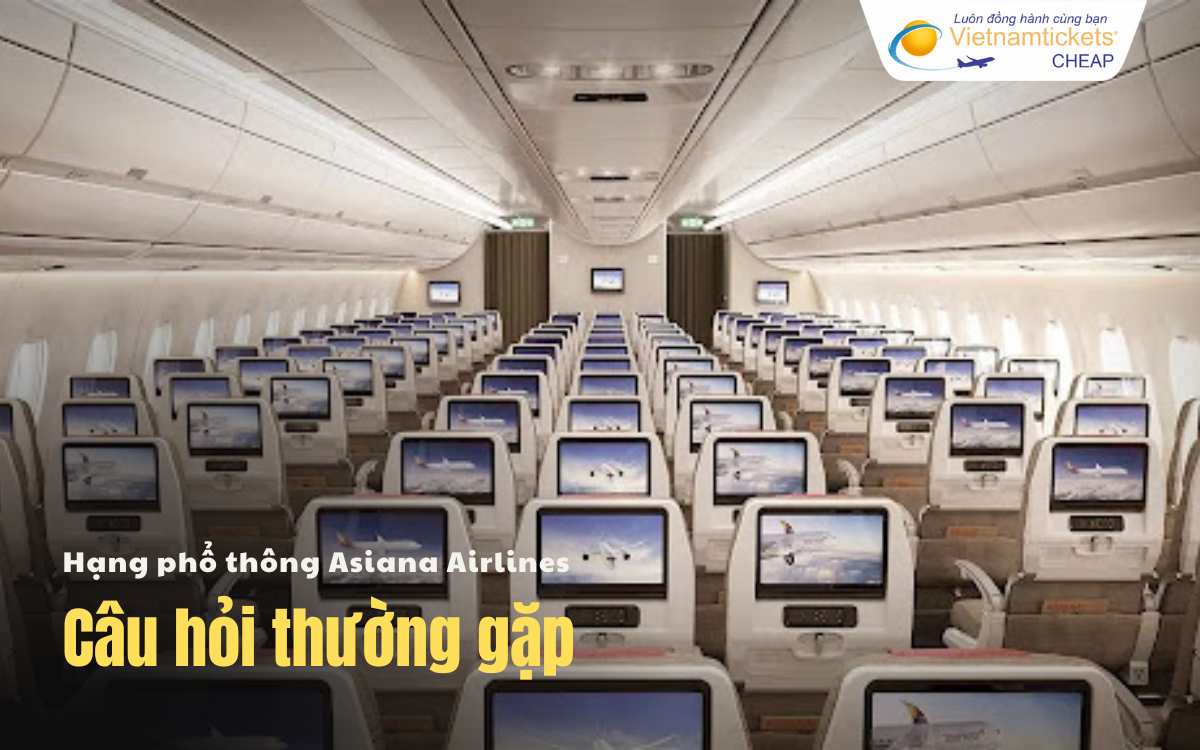 Câu hỏi thường gặp hạng Economy Asiana Airlines