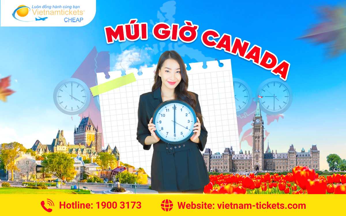 Múi giờ Canada cập nhật giờ mới nhất 2025