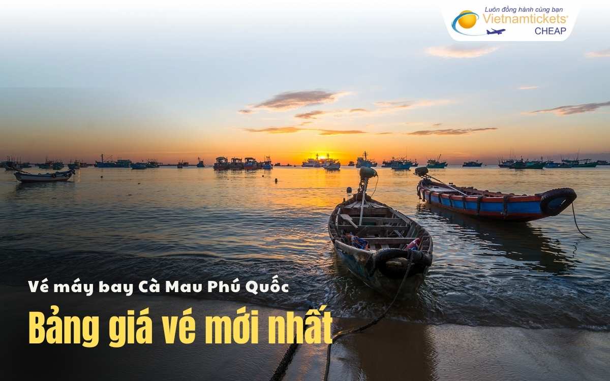 Bảng giá vé máy bay Cà Mau Phú Quốc