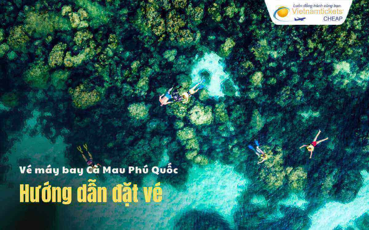 Hướng dẫn đặt vé Cà Mau Phú Quốc