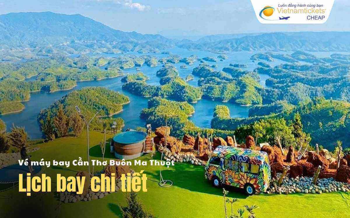 Lịch bay Cần Thơ Buôn Ma Thuột
