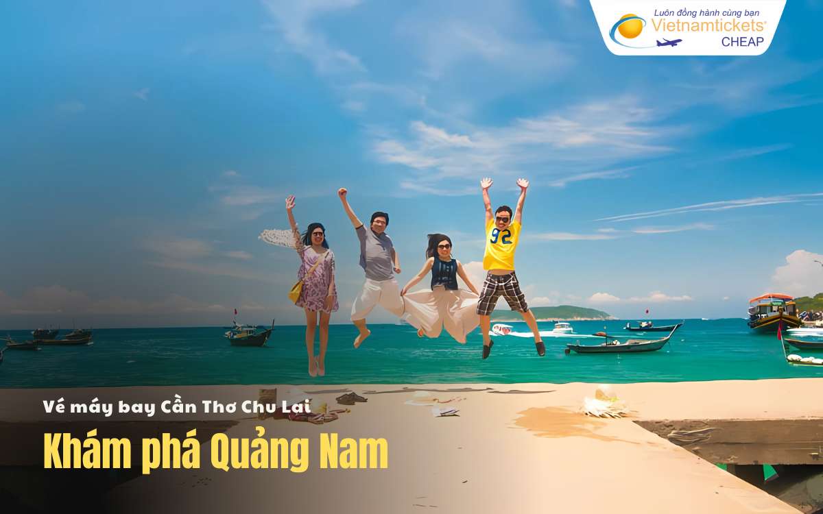 Khám phá chặng bay Quảng Nam