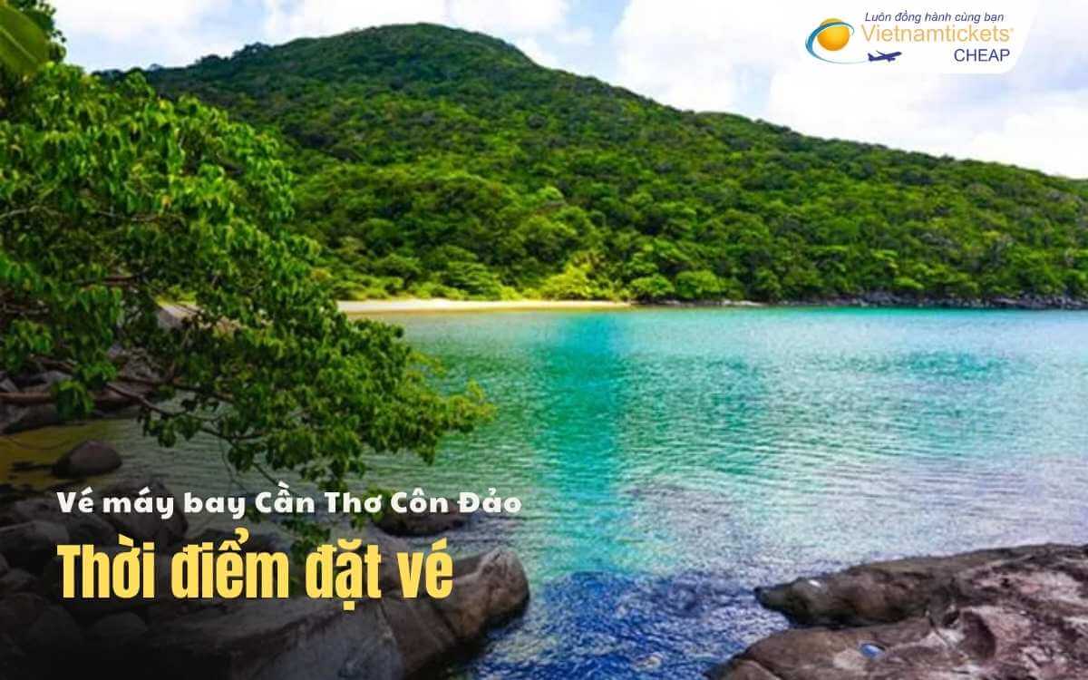 Thời điểm đặt vé Cần Thơ Côn Đảo