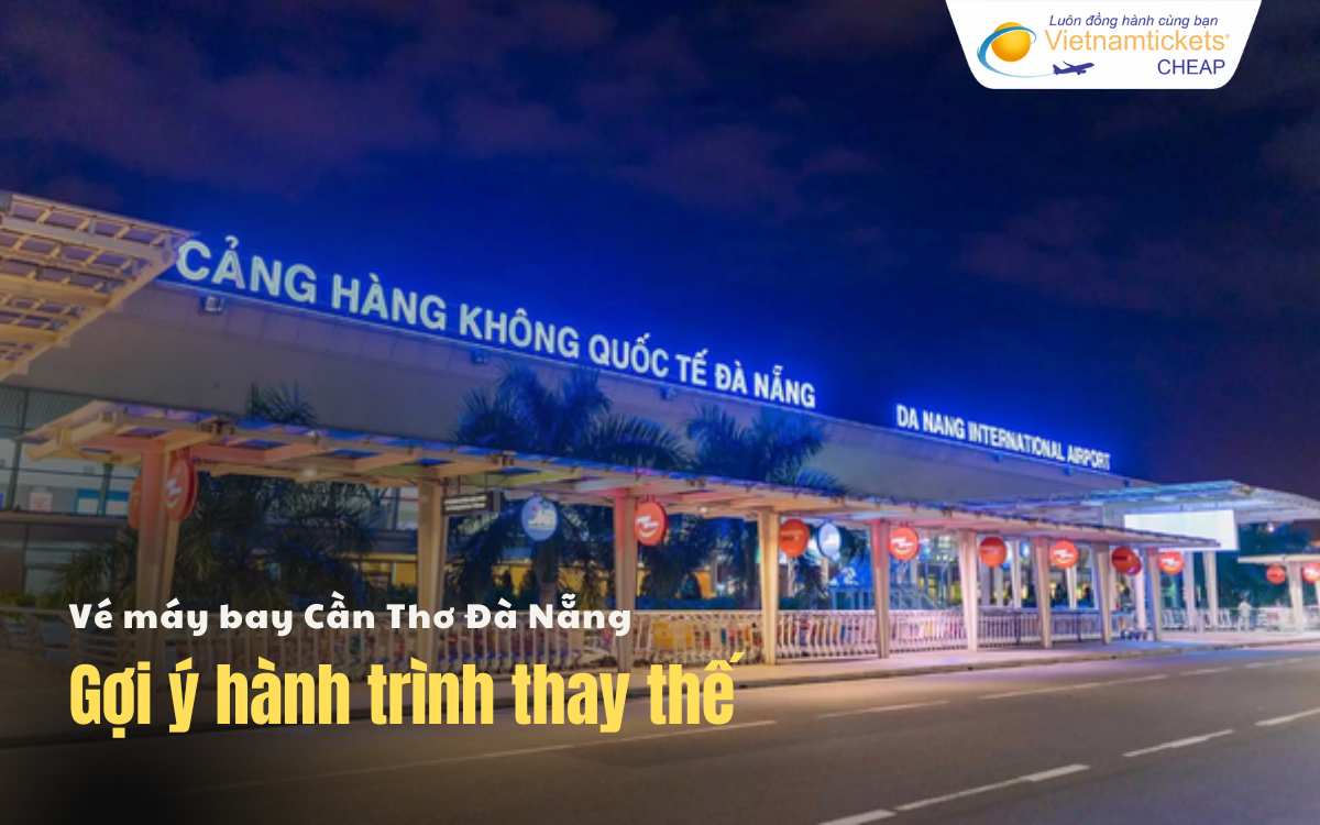 Gợi ý hành trình Cần Thơ Đà Nẵng