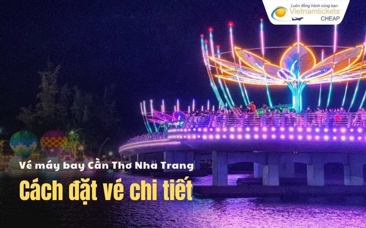 Cách đặt vé Cần Thơ Nha Trang