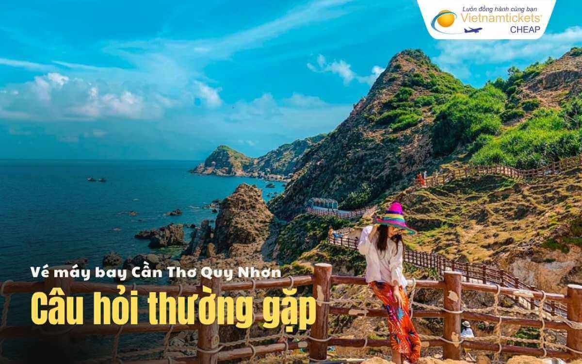 Câu hỏi thường gặp Cần Thơ Quy Nhơn