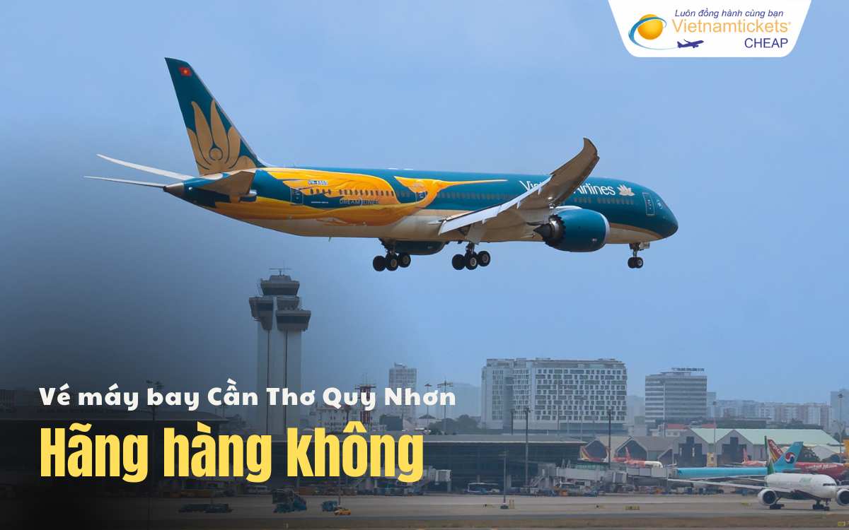 Hãng hàng không Cần Thơ Quy Nhơn