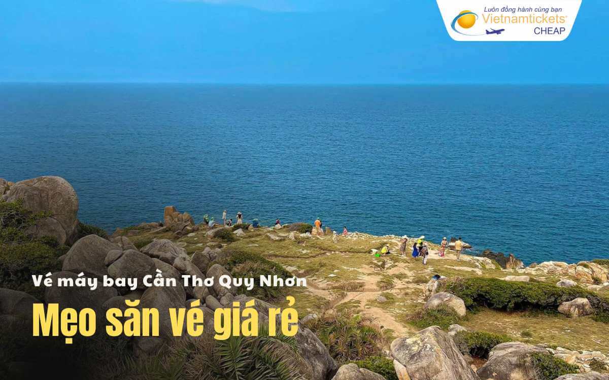 Mẹo săn vé bay Cần Thơ Quy Nhơn