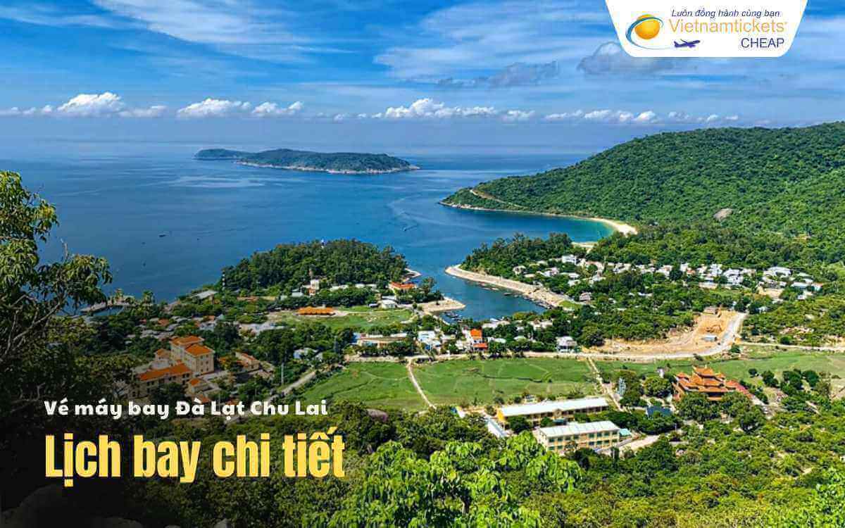 Lịch bay Đ&agrave; Lạt Chu Lai