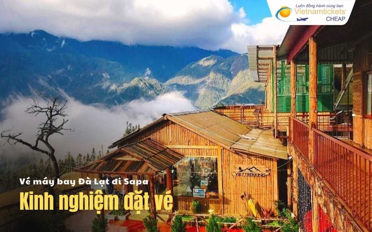 Kinh nghiệm đặt vé Đà Lạt Sapa