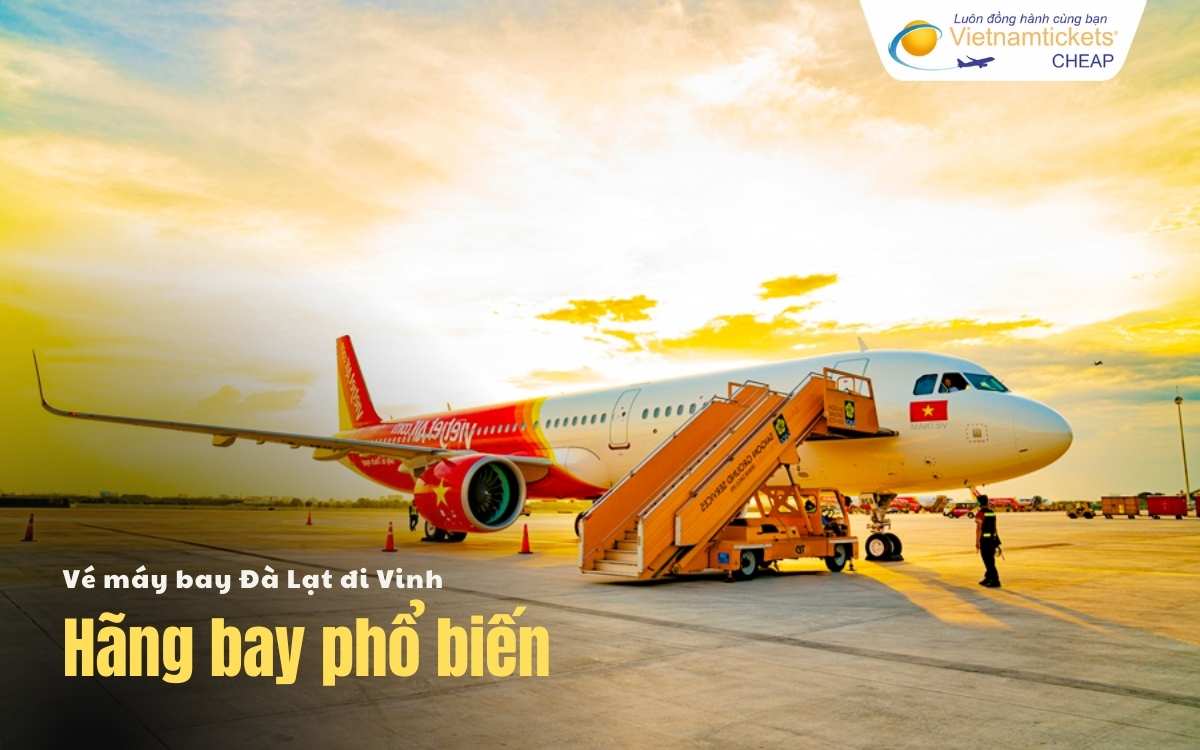 Hãng bay chặng Đà Lạt đi Vinh