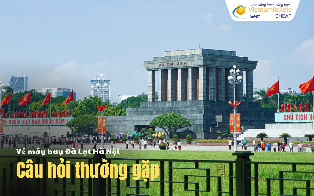 Câu hỏi thường gặp Đà Lạt Hà Nội