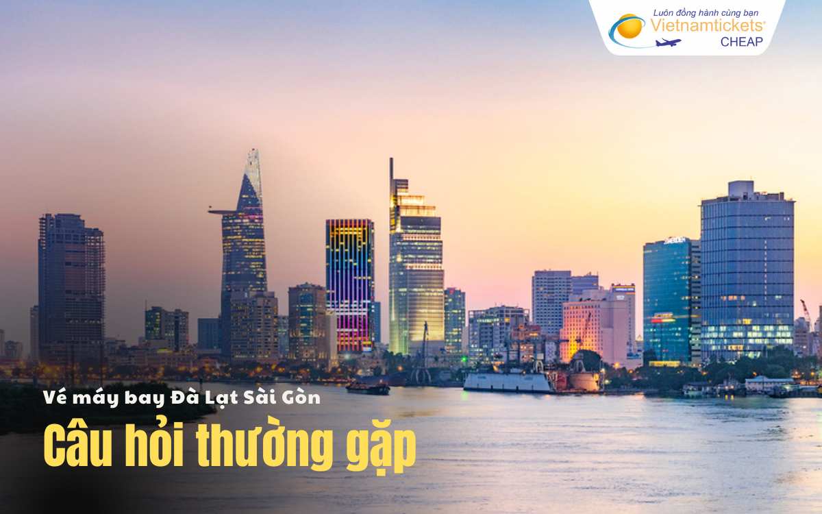 Câu hỏi thường gặp Đà Lạt Sài Gòn