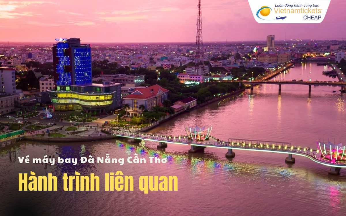 Chặng liên quan Đà Nẵng Cần Thơ