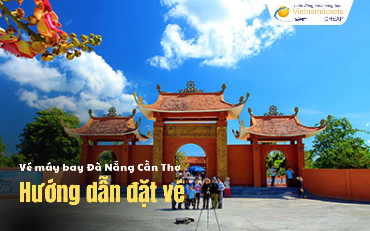 Hướng dẫn đặt vé Đà Nẵng Cần Thơ