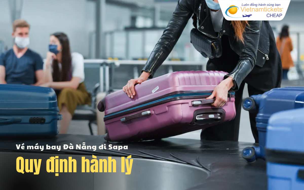 Quy định hành lý chặng Đà Nẵng Sapa