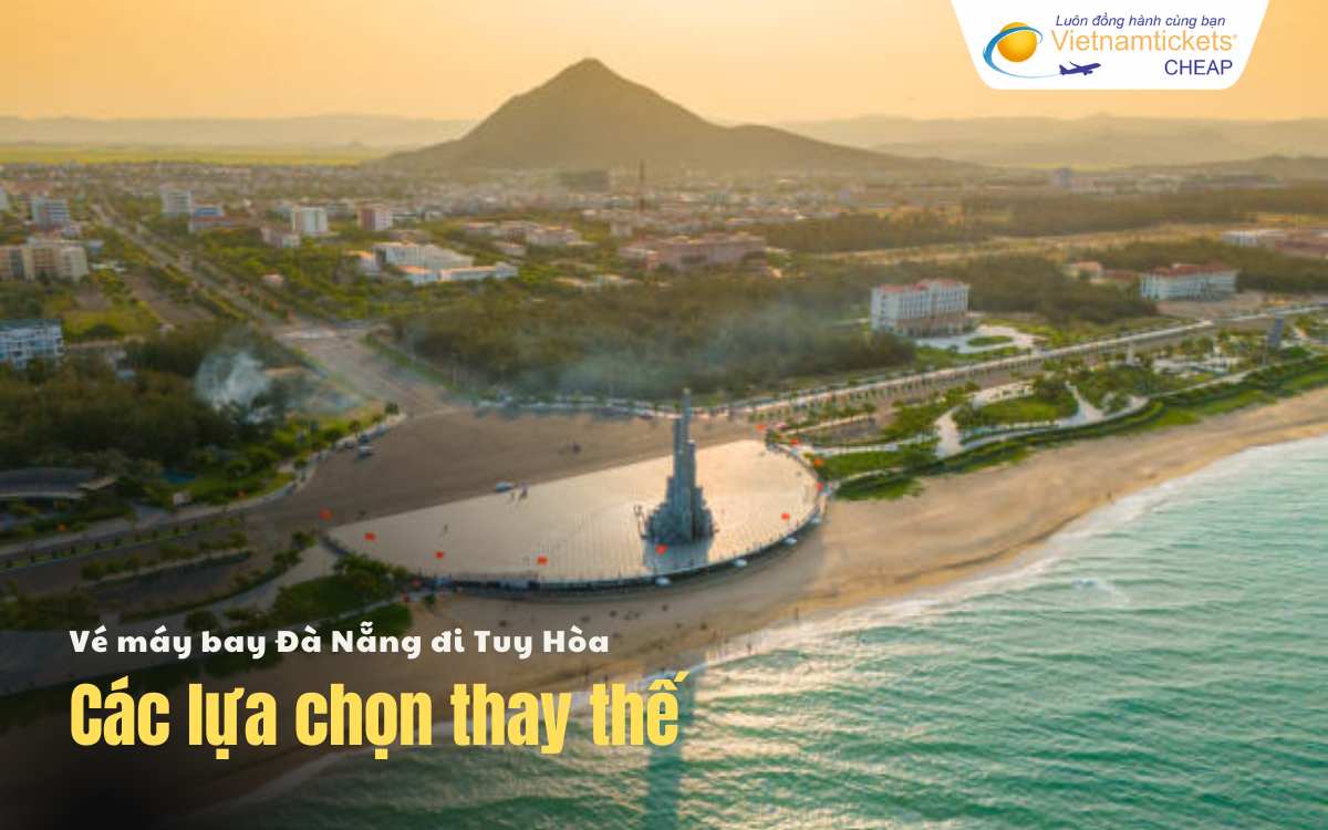 Lựa chọn thay thế chặng Đà Nẵng Tuy Hòa