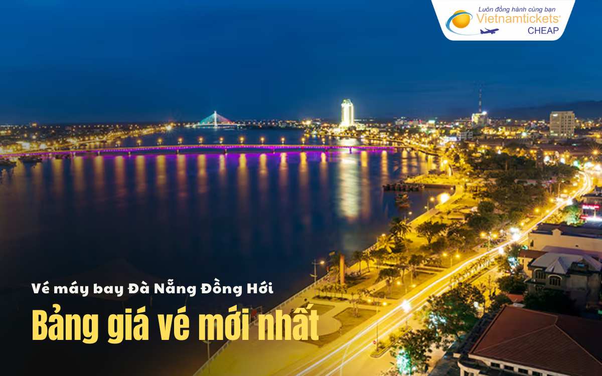 Bảng giá vé máy bay Đà Nẵng Đồng Hới