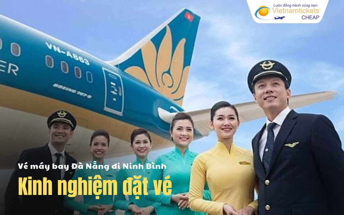 Kinh nghiệm đặt vé máy bay Đà Nẵng Ninh Bình