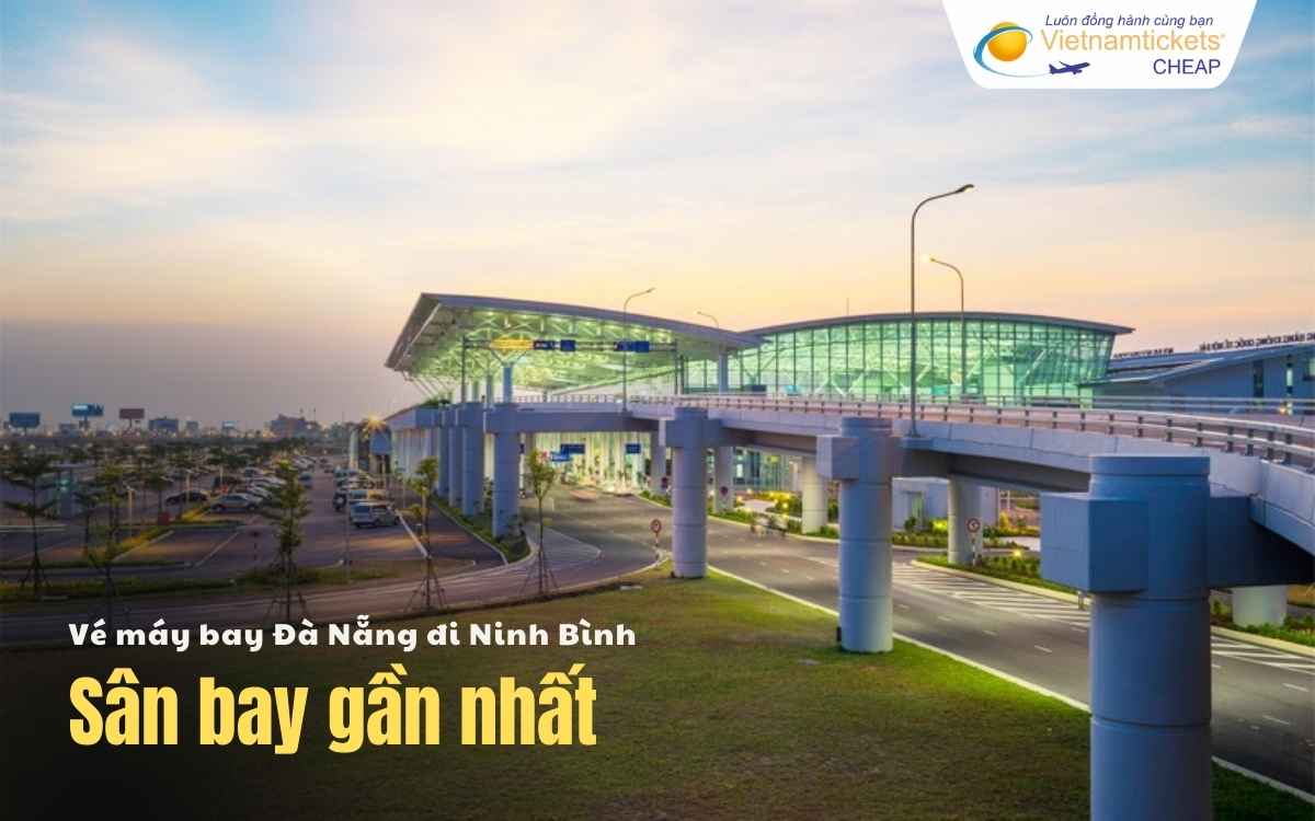 Sân bay chặng Đà Nẵng Ninh Bình