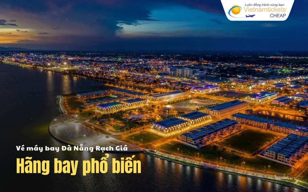 Hãng bay chặng Đà Nẵng Rạch Giá