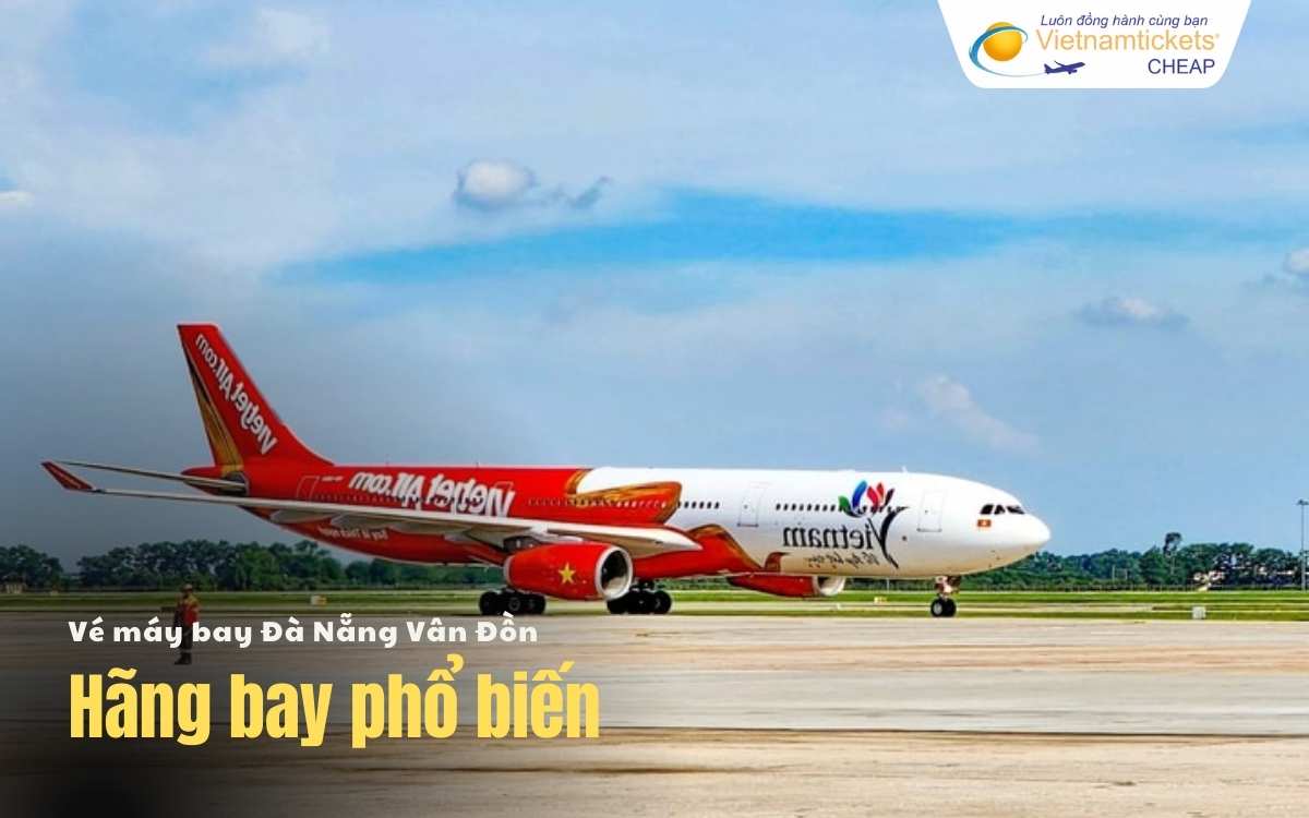 H&atilde;ng bay chặng Đ&agrave; Nẵng V&acirc;n Đồn