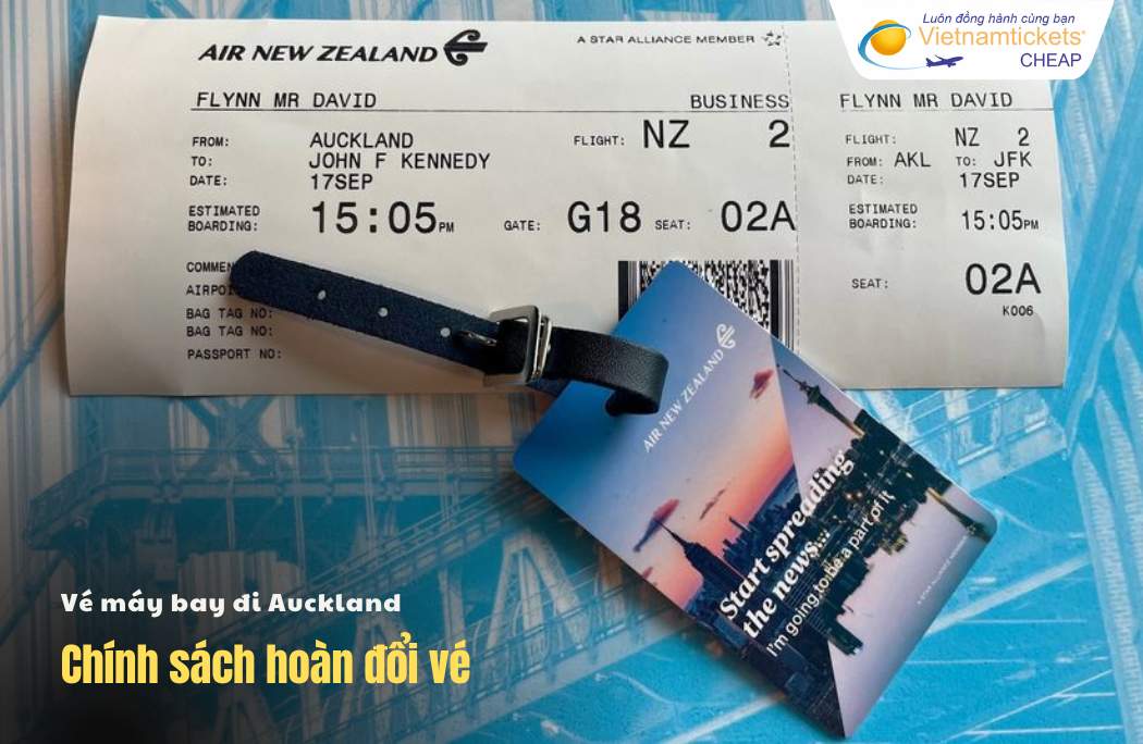 Chính sách hoàn đổi vé máy bay đi Auckland