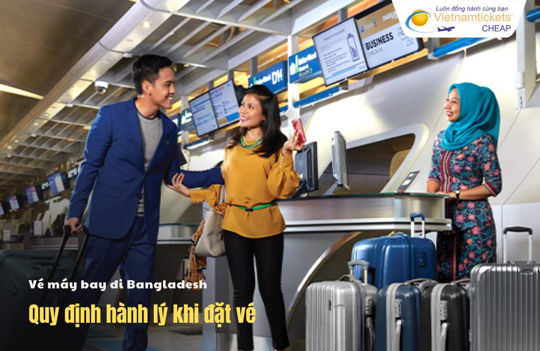 Quy định hành lý đi Bangladesh