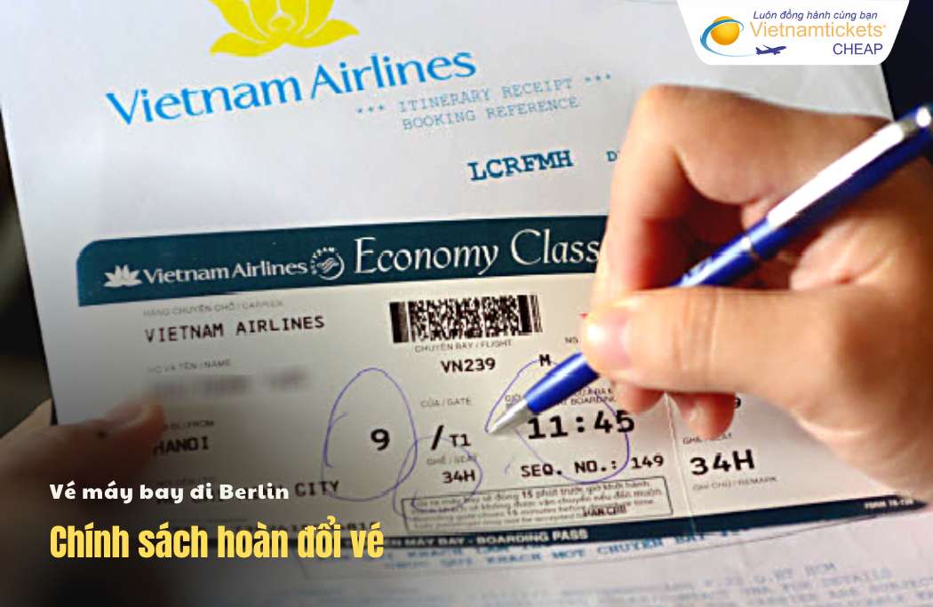 Chính sách hoàn đổi vé máy bay đi Berlin