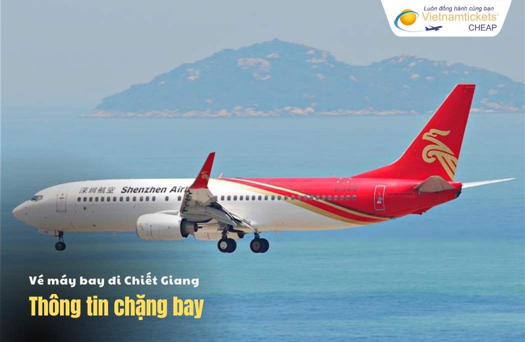 Thông tin chặng bay Chiết Giang