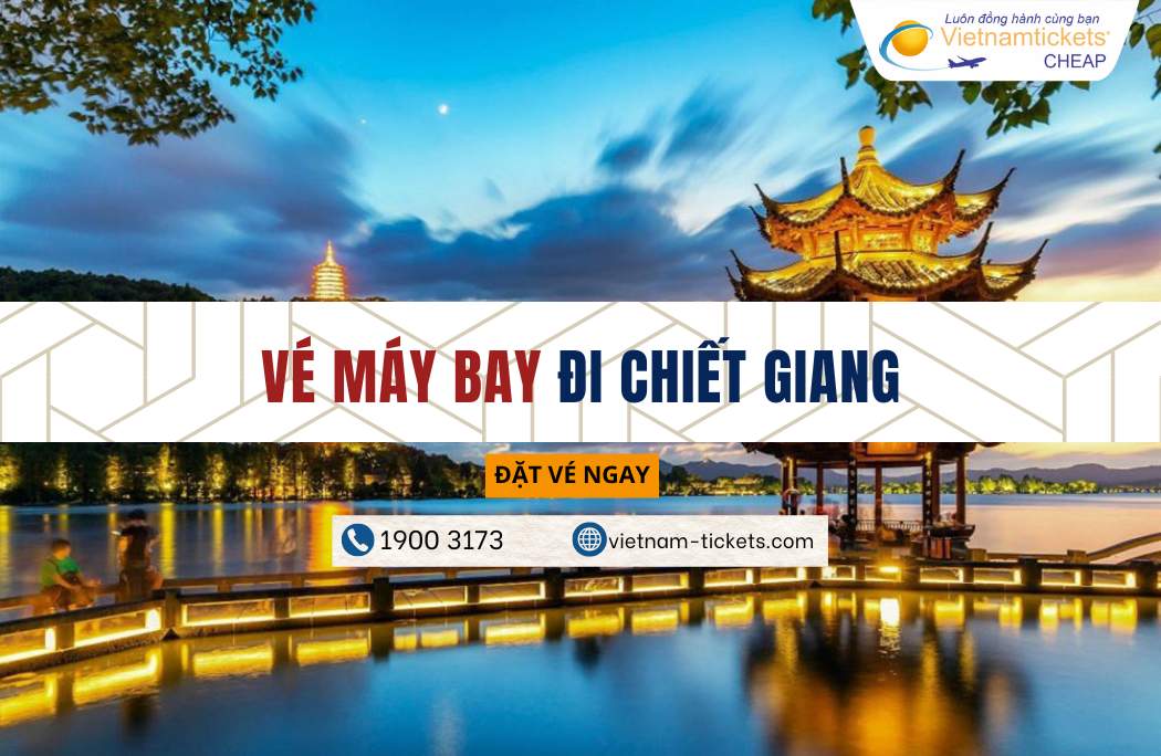 Vé đi Chiết Giang