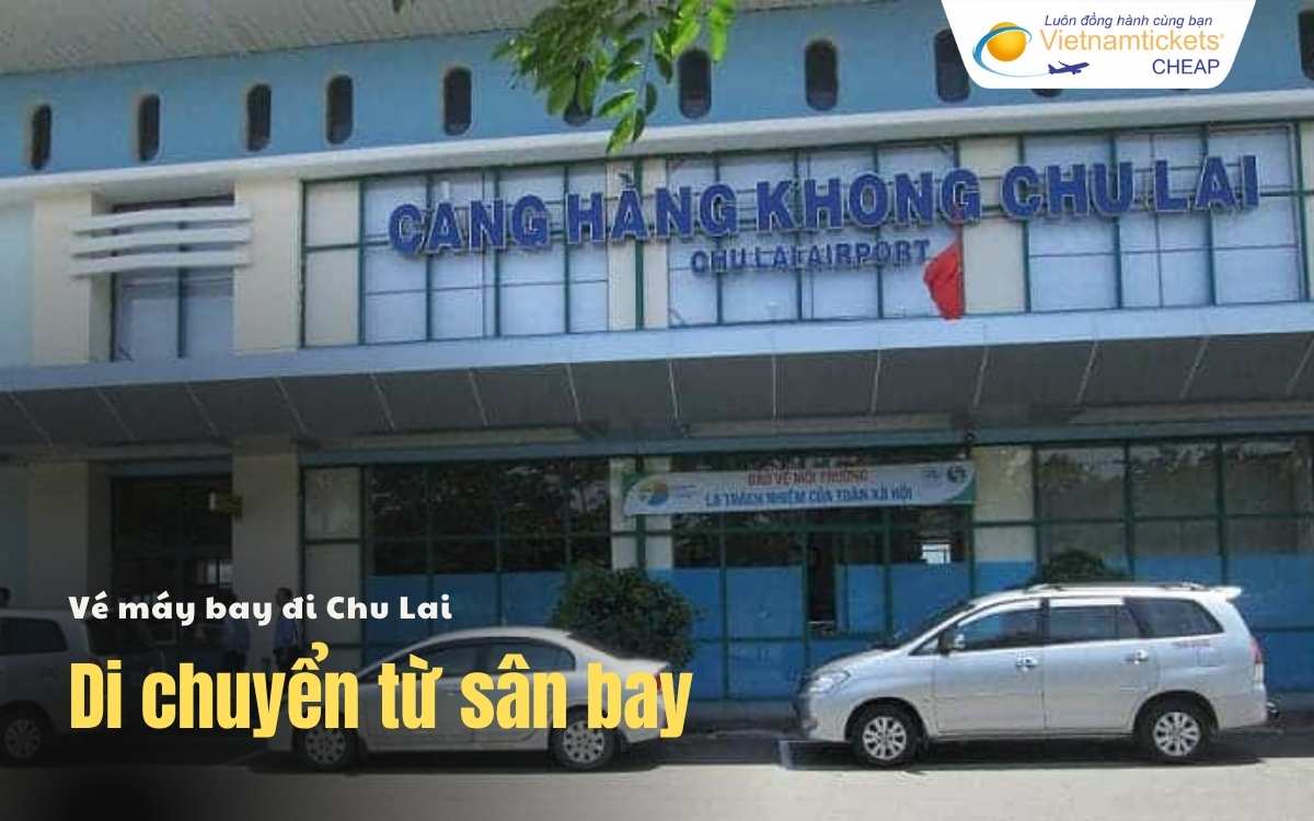 Di chuyển từ sân bay Chu Lai