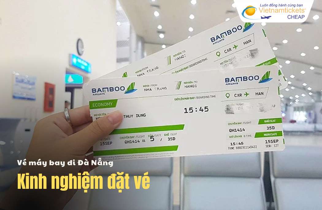 Kinh nghiệm đặt vé đi Đà Nẵng