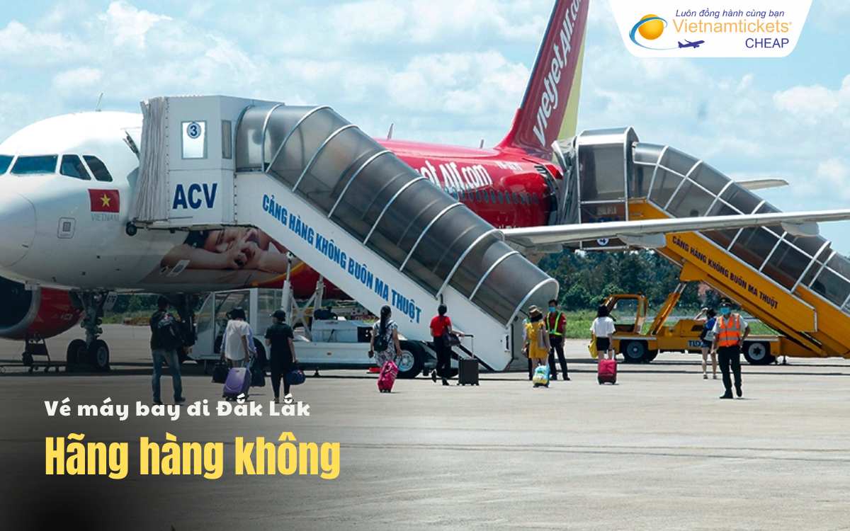 Hãng hàng không đi Đắk Lắk