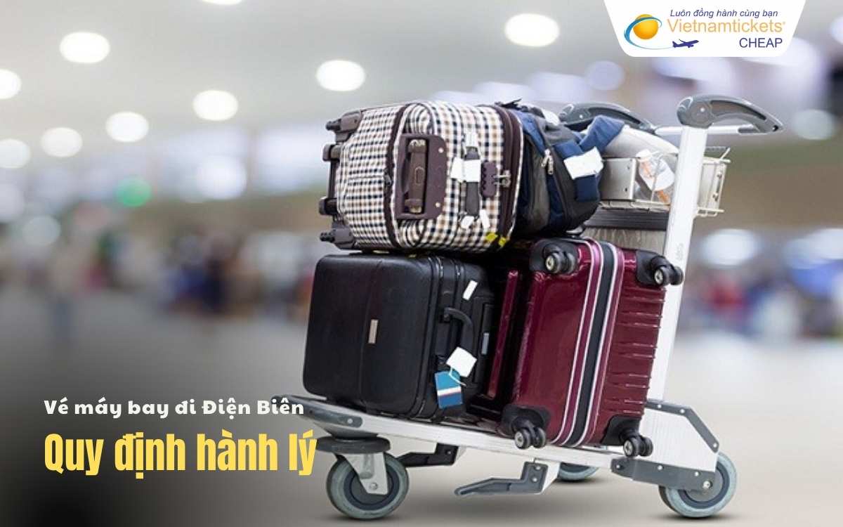 Quy định hành lý Điện Biên