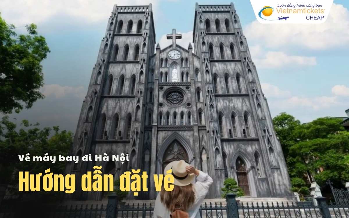Hướng dẫn đặt vé đi Hà Nội