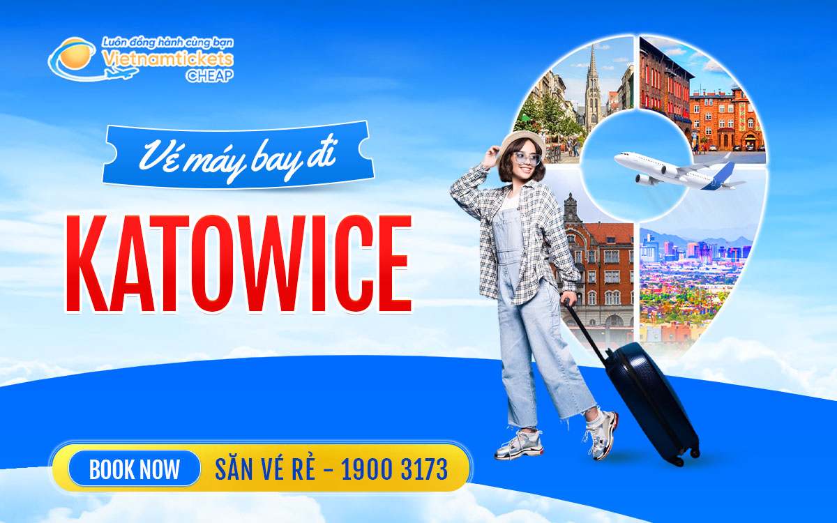 Vé đi Katowice