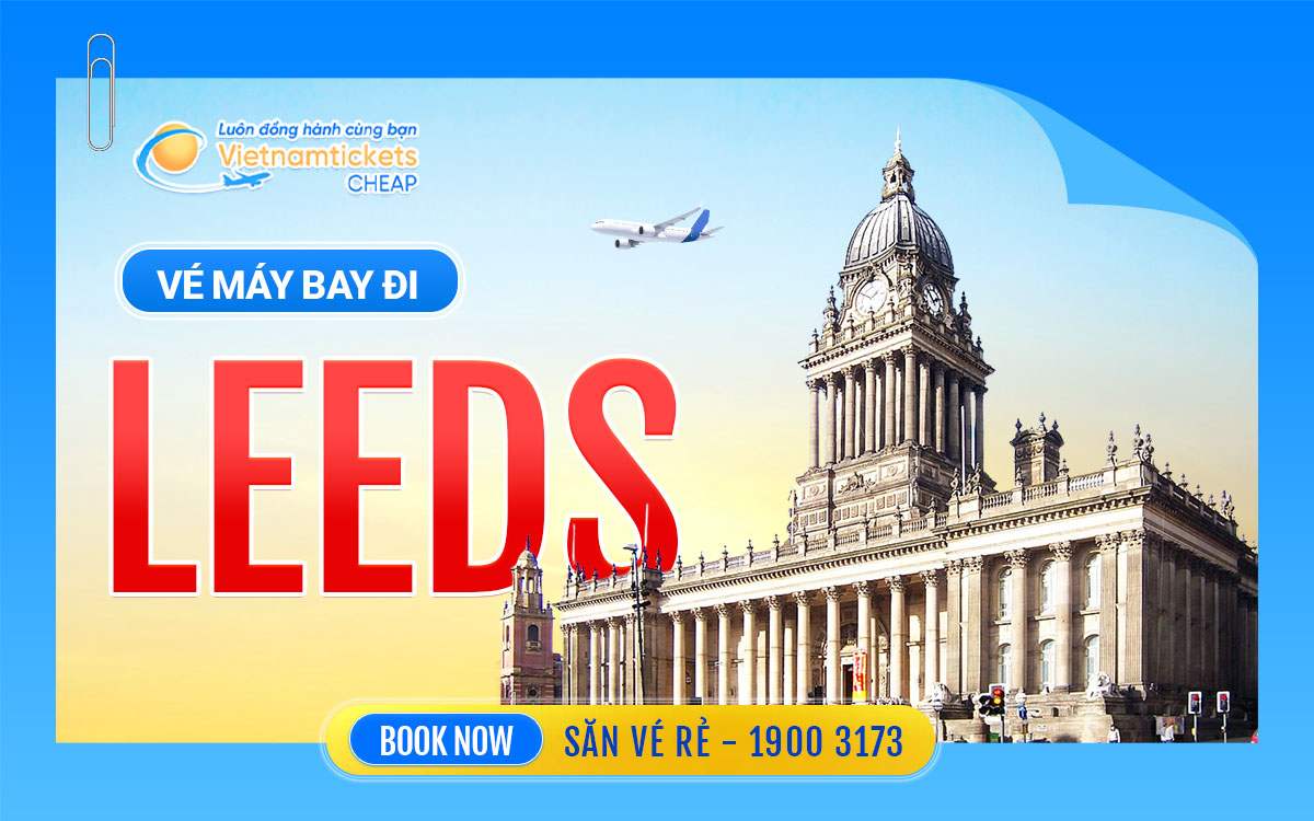 Vé máy bay đi Leeds
