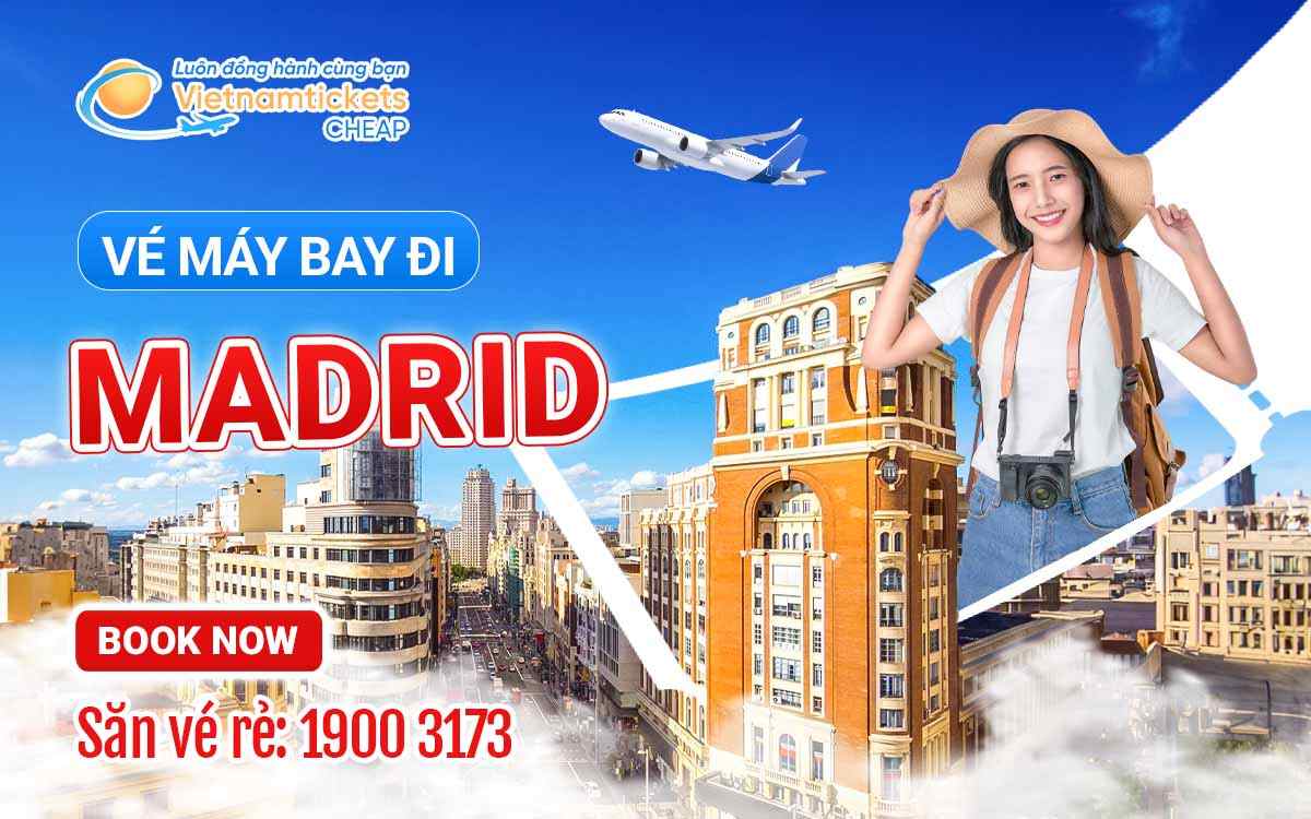 Vé máy bay đi Madrid
