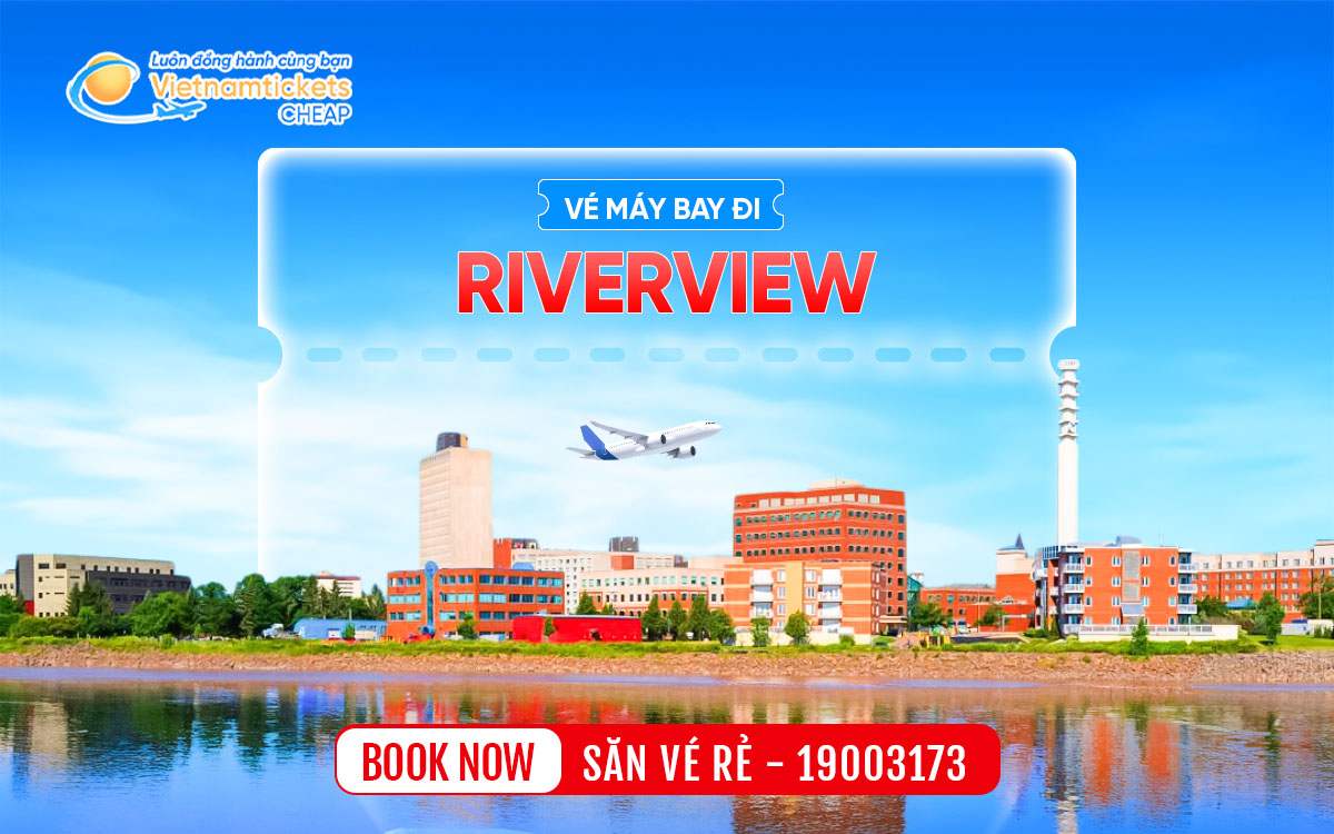 Vé đi Riverview