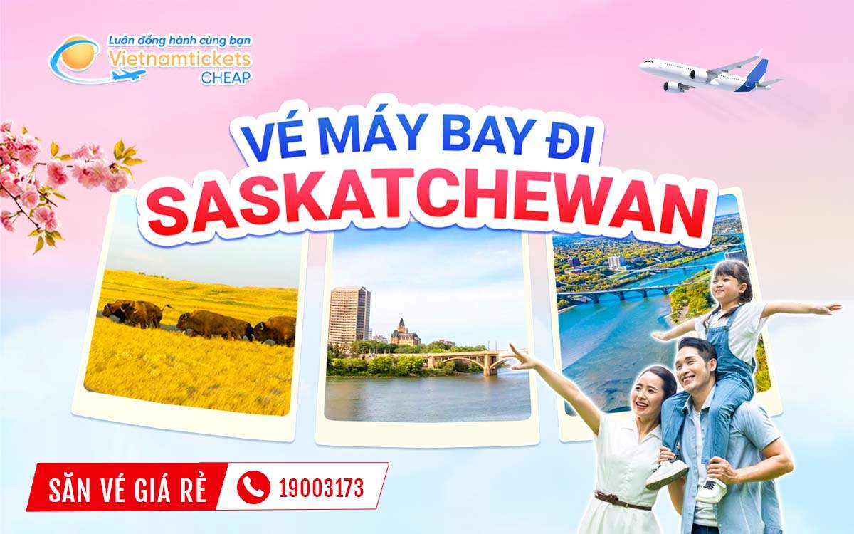 Vé đi Saskatchewan