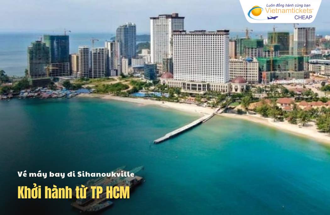 Giá vé máy bay đi Sihanoukville
