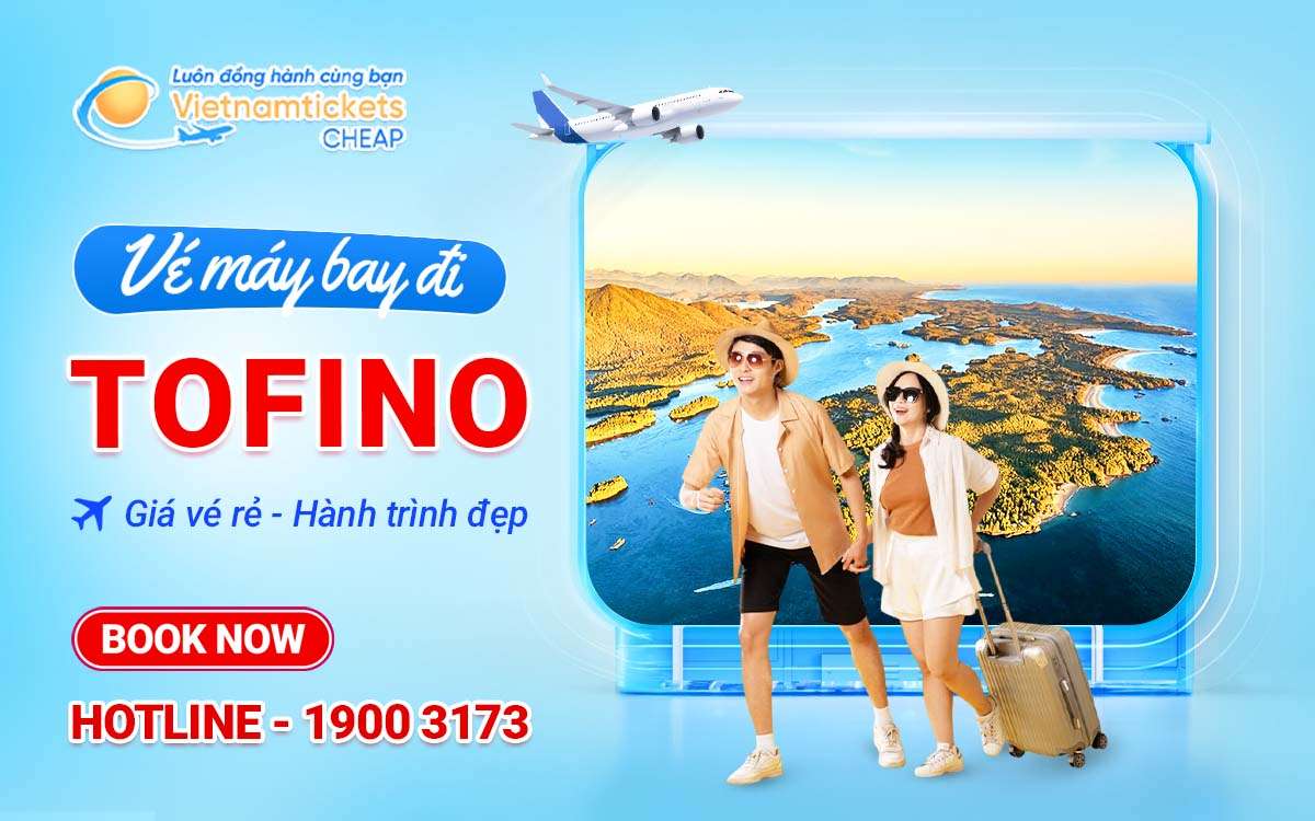 Vé đi Tofino