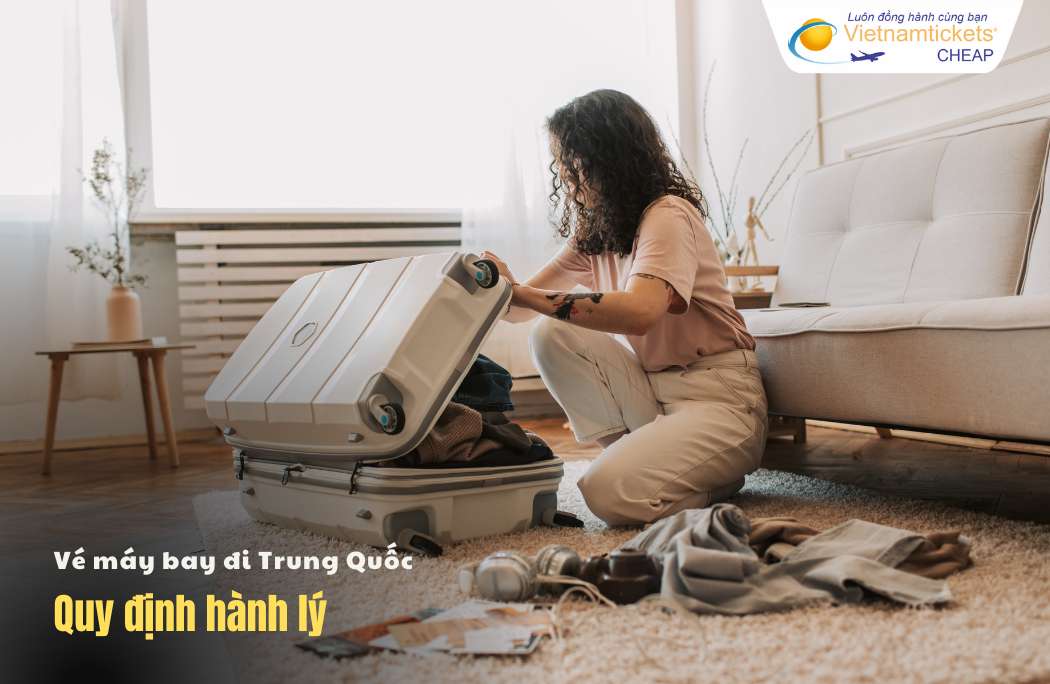 Quy định hành lý đi Trung